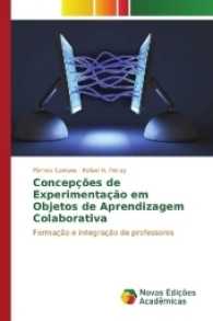 Concepções de Experimentação em Objetos de Aprendizagem Colaborativa : Formação e integração de professores （2017. 56 S. 220 mm）