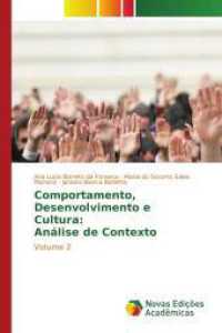 Comportamento, Desenvolvimento e Cultura: Análise de Contexto : Volume 2 （2016. 208 S. 220 mm）