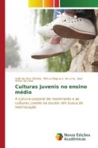 Culturas juvenis no ensino médio : A cultura corporal de movimento e as culturas juvenis na escola: em busca de interlocução （2016. 76 S. 220 mm）