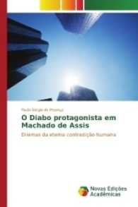O Diabo protagonista em Machado de Assis : Dilemas da eterna contradição humana （2017. 112 S. 220 mm）