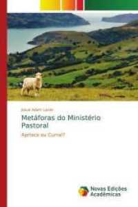 Metáforas do Ministério Pastoral : Aprisco ou Curral? （2018. 52 S. 220 mm）