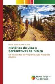 Histórias de vida e perspectivas de futuro : De educandos do Programa Ação Integrada Adultos （2016. 128 S. 220 mm）
