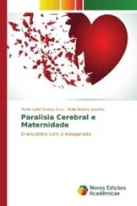 Paralisia Cerebral e Maternidade : O encontro com o inesperado （2016. 120 S. 220 mm）