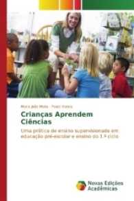 Crianças Aprendem Ciências : Uma prática de ensino supervisionada em educação pré-escolar e ensino do 1.º ciclo （2016. 192 S. 220 mm）