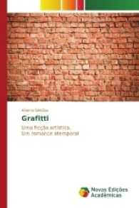 Grafitti : Uma ficção artística, Um romance atemporal （2016. 56 S. 220 mm）