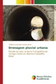 Drenagem pluvial urbana : Estudo de caso na bacia hidrográfica do córrego Cintra em Montes Claros/MG, Brasil （2017. 100 S. 220 mm）