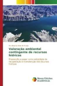 Valoração ambiental contingente de recursos hidrícos : Disposição a pagar como estratégia de recuperação e manutenção dos recursos hídricos （2016. 52 S. 220 mm）