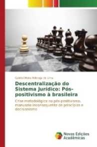 Descentralização do Sistema Jurídico: Pós-positivismo à brasileira : Crise metodológica no pós-positivismo, manuseio inconsequente de princípios e decisionismo （2016. 68 S. 220 mm）