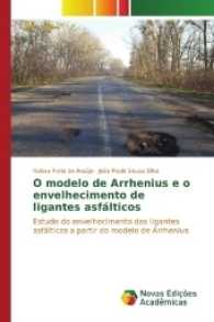 O modelo de Arrhenius e o envelhecimento de ligantes asfálticos : Estudo do envelhecimento dos ligantes asfálticos a partir do modelo de Arrhenius （2016. 96 S. 220 mm）