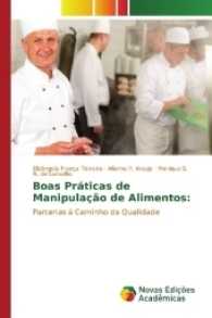 Boas Práticas de Manipulação de Alimentos: : Parcerias à Caminho da Qualidade （2017. 92 S. 220 mm）