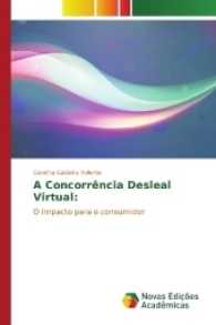 A Concorrência Desleal Virtual: : O impacto para o consumidor （2016. 52 S. 220 mm）