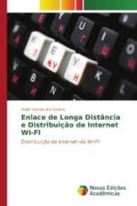 Enlace de Longa Distância e Distribuição de Internet WI-FI : Distribuição de Internet via WI-FI （2016. 72 S. 220 mm）