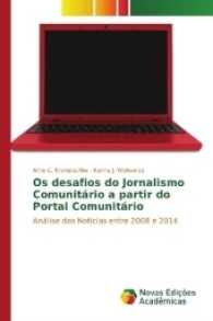 Os desafios do Jornalismo Comunitário a partir do Portal Comunitário : Análise das Notícias entre 2008 e 2014 （2016. 96 S. 220 mm）