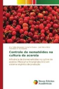 Controle de nematóides na cultura da acerola : Influência de bionematicidas no cultivo de acerola (Malpighia Emarginata D.C) em sistema orgânico de produção （2016. 60 S. 220 mm）