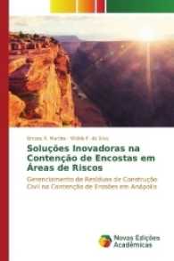 Soluções Inovadoras na Contenção de Encostas em Áreas de Riscos : Gerenciamento de Resíduos de Construção Civil na Contenção de Erosões em Anápolis （2016. 92 S. 220 mm）