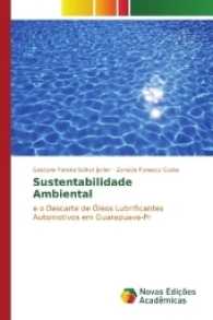 Sustentabilidade Ambiental : e o Descarte de Óleos Lubrificantes Automotivos em Guarapuava-Pr （2017. 64 S. 220 mm）