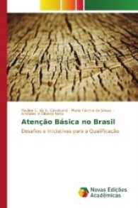 Atenção Básica no Brasil : Desafios e Iniciativas para a Qualificação （2017. 176 S. 220 mm）