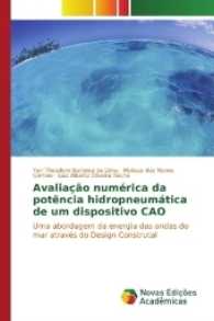 Avaliação numérica da potência hidropneumática de um dispositivo CAO : Uma abordagem da energia das ondas do mar através do Design Construtal （2017. 136 S. 220 mm）