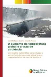O aumento da temperatura global e a taxa de virulência : Um modelo matemático para estudar o aumento da temperatura global e seus possíveis efeitos na taxa de virulência （2017. 96 S. 220 mm）