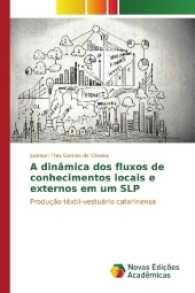 A dinâmica dos fluxos de conhecimentos locais e externos em um SLP : Produção têxtil-vestuário catarinense （2017. 212 S. 220 mm）