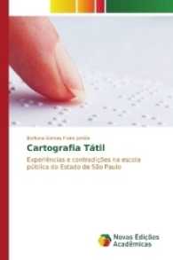 Cartografia Tátil : Experiências e contradições na escola pública do Estado de São Paulo （2017. 188 S. 220 mm）