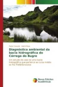 Diagnóstico ambiental da bacia hidrográfica do Córrego do Bugre : Um estudo de caso de uma bacia hidrográfica que pertence ao curso médio do Rio Tietê/Sorocaba （2017. 84 S. 220 mm）