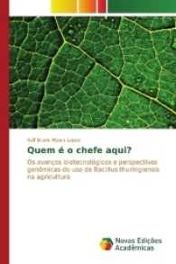 Quem é o chefe aqui? : Os avanços biotecnológicos e perspectivas genômicas do uso de Bacillus thuringiensis na agricultura （2017. 84 S. 220 mm）