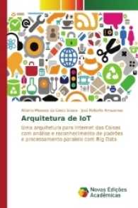 Arquitetura de IoT : Uma arquitetura para Internet das Coisas com análise e reconhecimento de padrões e processamento paralelo com Big Data （2017. 120 S. 220 mm）