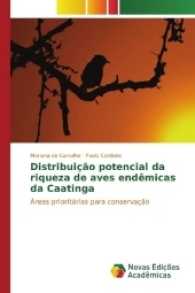 Distribuição potencial da riqueza de aves endêmicas da Caatinga : Áreas prioritárias para conservação （2017. 128 S. 220 mm）