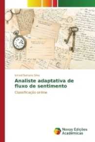 Analiste adaptativa de fluxo de sentimento : Classificação online （2017. 92 S. 220 mm）
