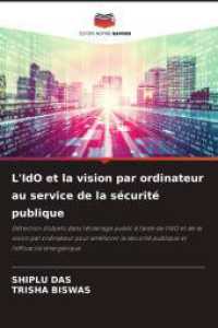 L'IdO et la vision par ordinateur au service de la sécurité publique : Détection d'objets dans l'éclairage public à l'aide de l'IdO et de la vision par ordinateur pour améliorer la sécurité publ （2025. 76 S. 220 mm）