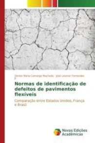 Normas de identificação de defeitos de pavimentos flexíveis : Comparação entre Estados Unidos, França e Brasil （2017. 132 S. 220 mm）