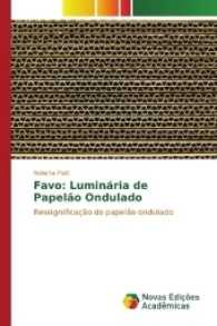 Favo: Luminária de Papelão Ondulado : Ressignificação do papelão ondulado （2017. 112 S. 220 mm）