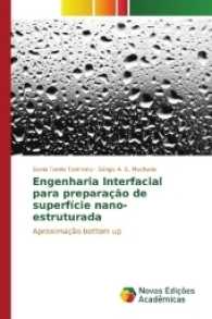 Engenharia Interfacial para preparação de superfície nano-estruturada : Aproximação bottom up （2017. 120 S. 220 mm）
