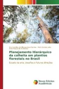 Planejamento Hierárquico da colheita em plantios florestais no Brasil : Estado da arte, desafios e futuras direções （2017. 60 S. 220 mm）
