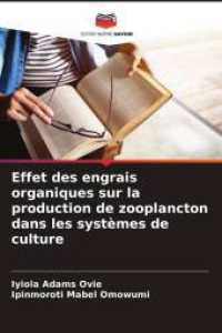 Effet des engrais organiques sur la production de zooplancton dans les systèmes de culture （2025. 84 S. 220 mm）