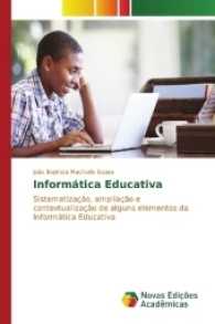 Informática Educativa : Sistematização, ampliação e contextualização de alguns elementos da Informática Educativa （2017. 84 S. 220 mm）