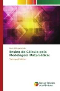 Ensino do Cálculo pela Modelagem Matemática: : Teoria e Prática （2017. 324 S. 220 mm）