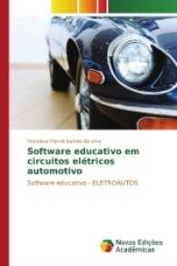 Software educativo em circuitos elétricos automotivo : Software educativo - ELETROAUTOS （2017. 96 S. 220 mm）
