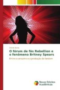 O fórum de fãs Rebellion e o fenômeno Britney Spears : Entre o consumo e a produção do fandom （2017. 84 S. 220 mm）
