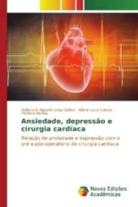 Ansiedade, depressão e cirurgia cardíaca : Relação de ansiedade e depressão com o pré e pós-operatório de cirurgia cardíaca （2017. 124 S. 220 mm）