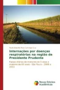 Internações por doenças respiratórias na região de Presidente Prudente : Faixas etárias de menores de 5 anos e maiores de 60 anos - São Paulo - 2008 a 2011 （2017. 80 S. 220 mm）