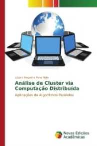 Análise de Cluster via Computação Distribuída : Aplicações de Algoritmos Paralelos （2017. 96 S. 220 mm）