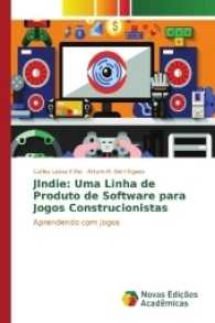 JIndie: Uma Linha de Produto de Software para Jogos Construcionistas : Aprendendo com jogos （2017. 188 S. 220 mm）