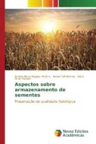 Aspectos sobre armazenamento de sementes : Preservação da qualidade fisiológica （2017. 52 S. 220 mm）