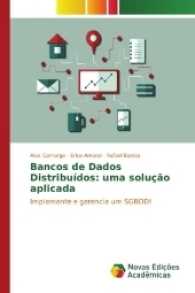 Bancos de Dados Distribuídos: uma solução aplicada : Implemente e gerencie um SGBDD! （2017. 56 S. 220 mm）