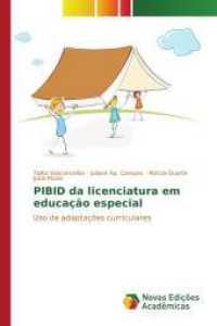 PIBID da licenciatura em educação especial : Uso de adaptações curriculares （2017. 64 S. 220 mm）