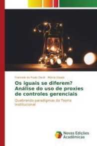 Os iguais se diferem? Análise do uso de proxies de controles gerenciais : Quebrando paradigmas da Teoria Institucional （2017. 148 S. 220 mm）