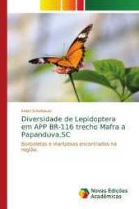 Diversidade de Lepidoptera em APP BR-116 trecho Mafra a Papanduva,SC : Borboletas e mariposas encontradas na região. （2018. 72 S. 220 mm）