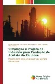 Simulação e Projeto de Industria para Produção de Acetato de Celulose : Projeto base para uma planta de acetato de celulose （2017. 280 S. 220 mm）